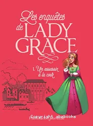 Les enquêtes de Lady Grace T1