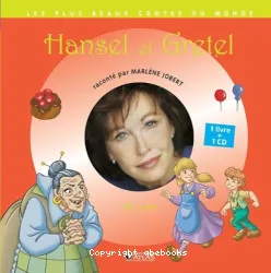 Hansel et Gretel, raconté par Marlène Jobert Avec CD