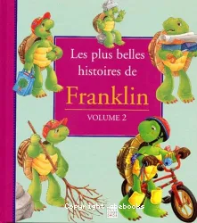 Les plus belles histoires de Franklin vol