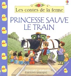 Princesse sauve le train