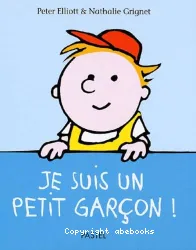 Je suis un petit garçon!