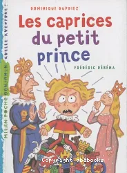 Les Caprices du Petit Prince