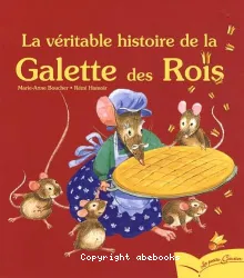 La véritable histoire de la galette des Rois