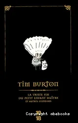 La triste fin du petit enfant huître et autres histoires