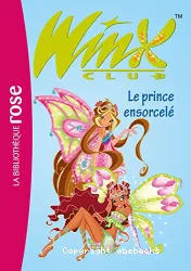 Winx Club le prince ensorcelé