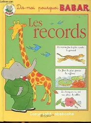 Dis-moi pourquoi Babar Les records