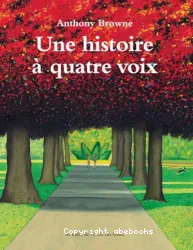 Une histoire à quatre voix