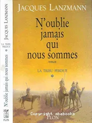 N'oublie jamais qui nous sommes - T1 La tribu perdue