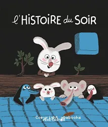 L'histoire du soir