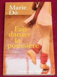 Fais danser la poussière