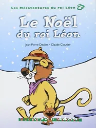 Le Noël du roi Léon, Les mésaventures du roi Léon T