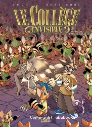 Le college invisible - Tome 3