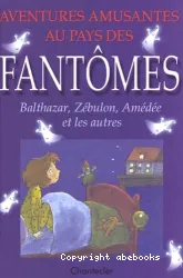 Aventures au pays des fantômes