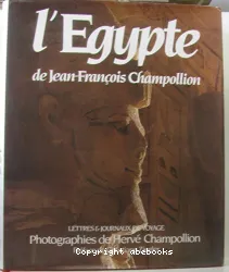 L'Egypte de Jean-François Champollion