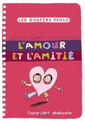 Les Goûters Philo, L'Amour et l'Amitié