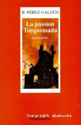 La passion Torquemada