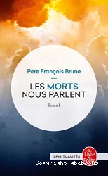 Les morts nous parlent Tome 1