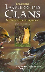 La guerre des clans Cycle I, Livre 5