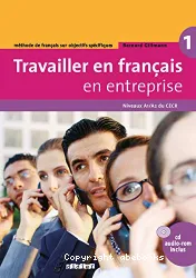 Travailler en français en entreprise 1