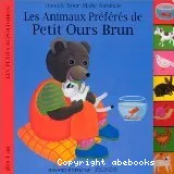 Les animaux préférés de Petit Ours Brun