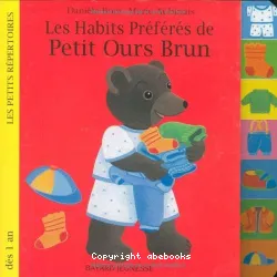 Les habits préférés de Petit Ours Brun