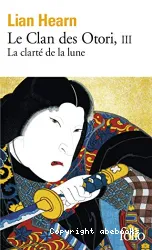 Le clan des Otori livre 3