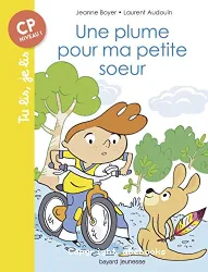 Tu lis, je lis CP - Une plume pour ma petite soeur