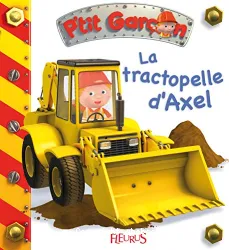 la tractopelle d'Axel