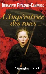 L'impératrice des roses