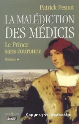 La malédiction des Médicis Tome 1