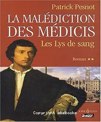 La malédiction des Médicis Tome 2