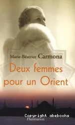 Deux femmes pour un Orient