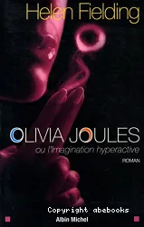 Olivia Joules ou l'imagination hyperactive