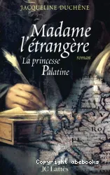 Madame l'étrangère