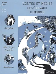 Contes et récits des chevaux illustres