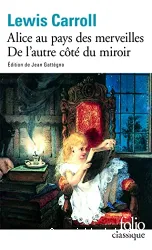 Alice au pays des merveilles -et- De l'autre côté du miroir