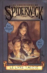 Les chroniques de Spiderwick tome 1