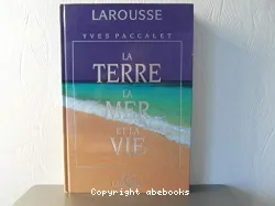 La terre la mer et la vie