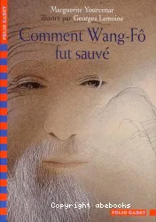 Comment Wang - Fô fut sauvé