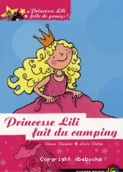 Princesse Lili fait du camping