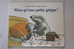 Rien qu'une petite grippe!