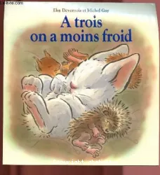 A trois on a moins froid