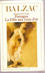 Ferragus et La fille aux yeux d'or (Histoire des Treize)