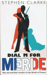 DIAL M FOR MERDE