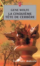 La cinquième tête de cerbère