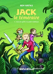 Dans les griffes du jardin maléfique