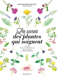 Les secrets des plantes qui soignent