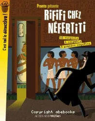 Rififi chez Néfertiti