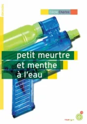 Petit meurtre et menthe à l'eau