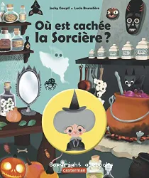 Où est cachée la sorcière?